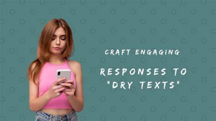 Crafting Engaging Responses To Dry Texts