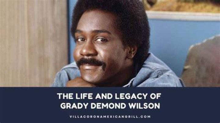 Discovering The Life And Legacy Of Grady Demond Wilson