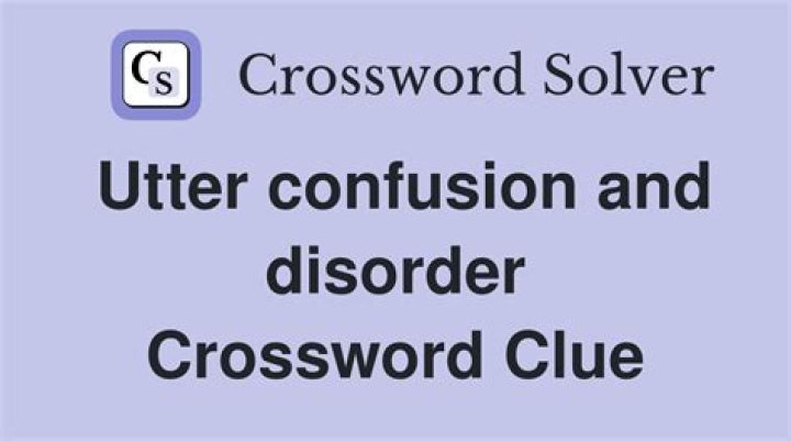 Disorder Or Confusion Crossword Clue YouTube