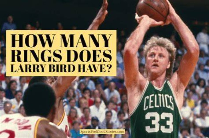 How many rings does Larry Bird have? A list of Larry Bird&rsquo;s