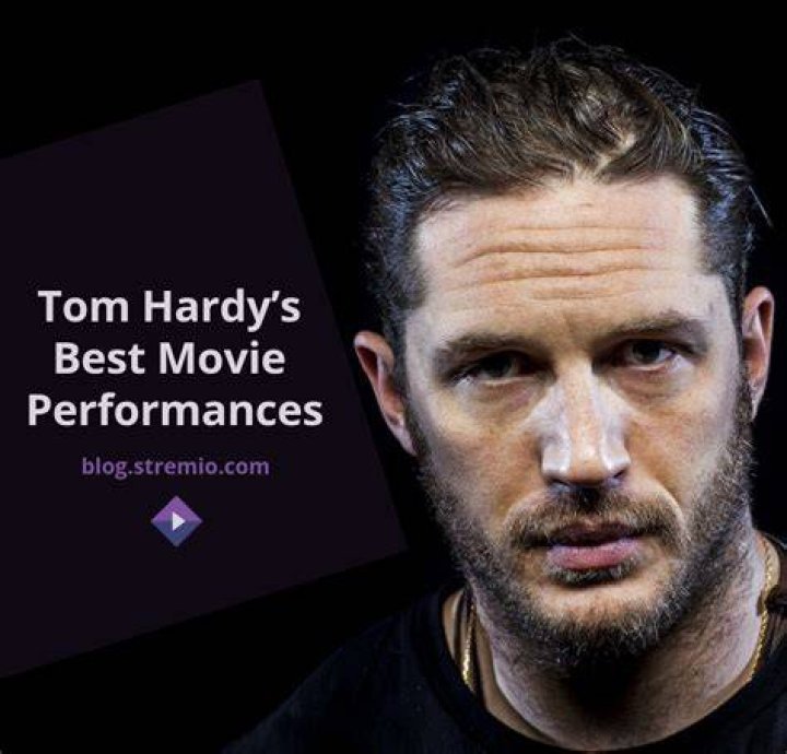 Tom Hardy’s Best Movie Performances The Stremio Blog